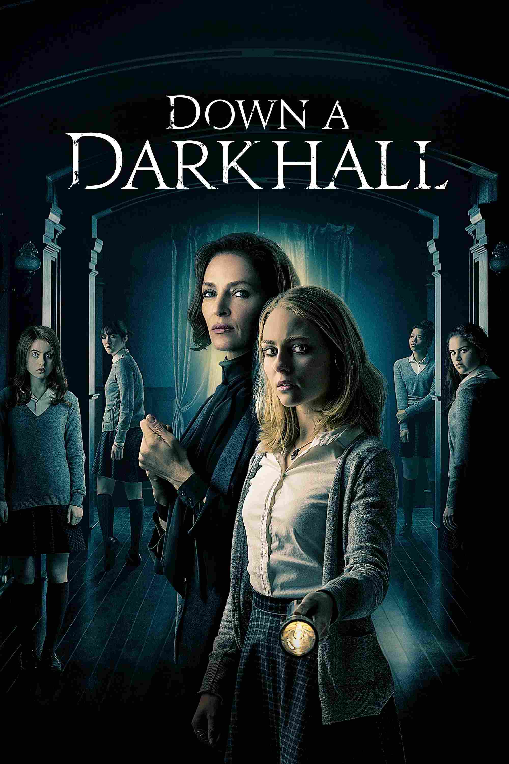 Poster chính thức của phim Phim Kinh Dị, Phim Bí Ẩn "Hành Lang Bí Ẩn" (Down a Dark Hall - 2018), với sự tham gia của diễn viên AnnaSophia Robb và Uma Thurman.