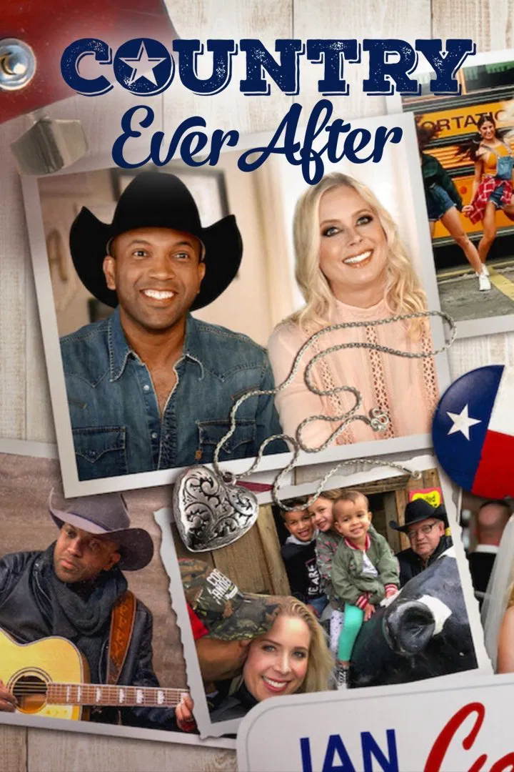 Poster chính thức của phim Truyền Hình Thực Tế "Hạnh phúc đồng quê" (Country Ever After - 2020), với sự tham gia của diễn viên Coffey Anderson.