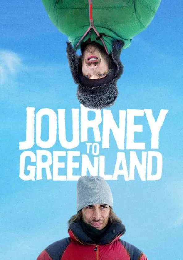 Poster chính thức của phim Phim Tâm Lý, Phim Hài "Hành trình tới Greenland" (Journey to Greenland - 2016), với sự tham gia của diễn viên Thomas Blanchard và Thomas Scimeca.