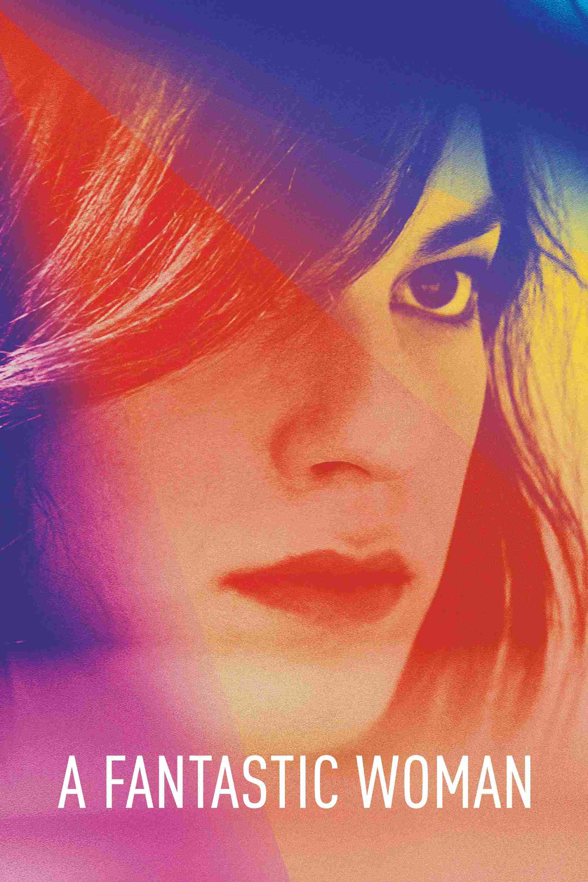 Poster chính thức của phim Phim Tâm Lý "Hành Trình Vượt Nghịch Cảnh" (A Fantastic Woman - 2017), với sự tham gia của diễn viên Daniela Vega và Francisco Reyes.