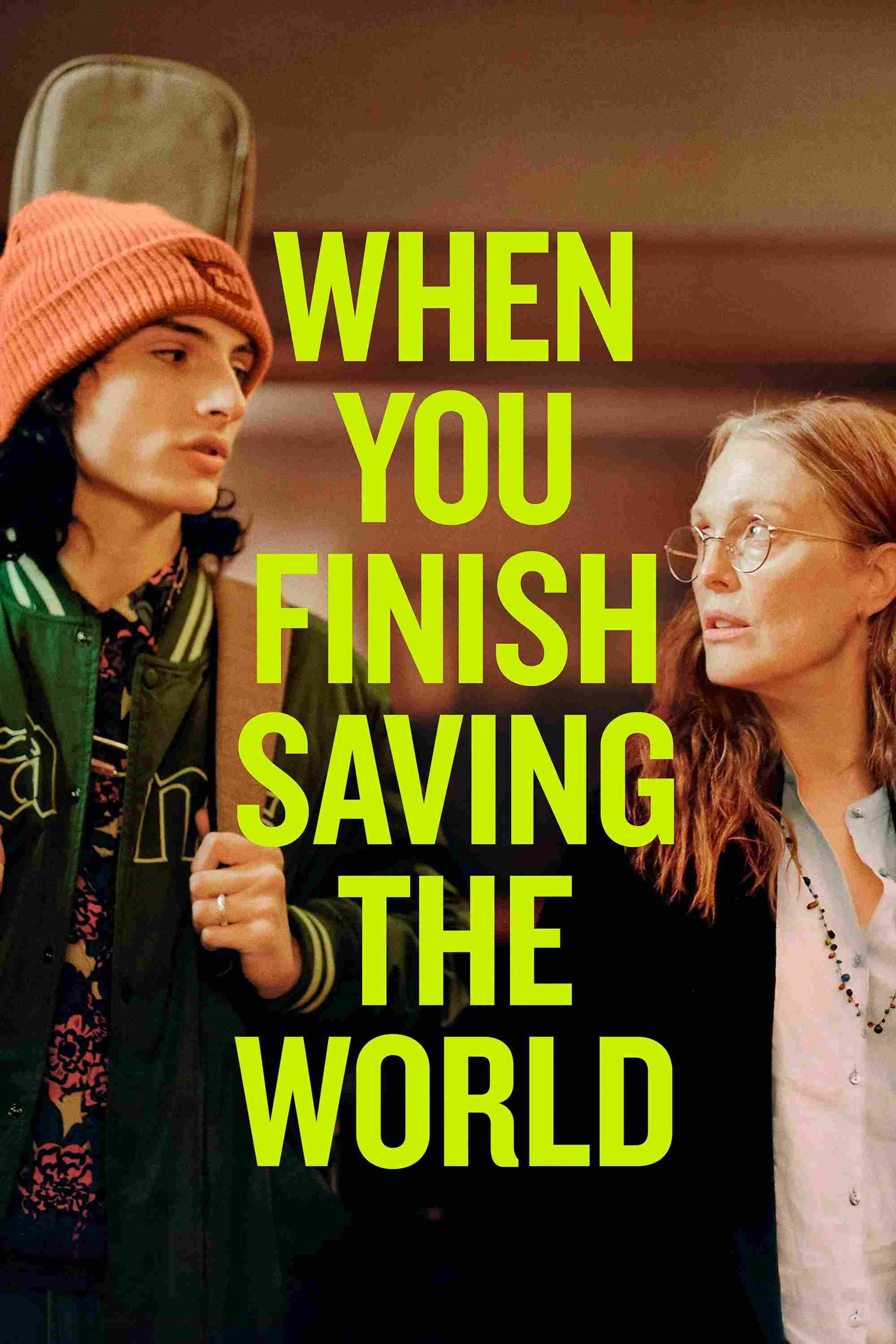 Poster chính thức của phim Phim Tâm Lý, Phim Hài "Hậu Giải Cứu Thế Giới" (When You Finish Saving the World - 2023), với sự tham gia của diễn viên Julianne Moore và Finn Wolfhard.