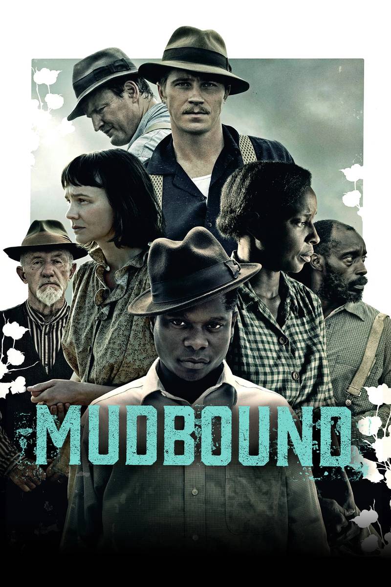 Poster chính thức của phim Phim Tâm Lý "Hậu Thế Chiến" (Mudbound - 2017), với sự tham gia của diễn viên Carey Mulligan và Jason Clarke.
