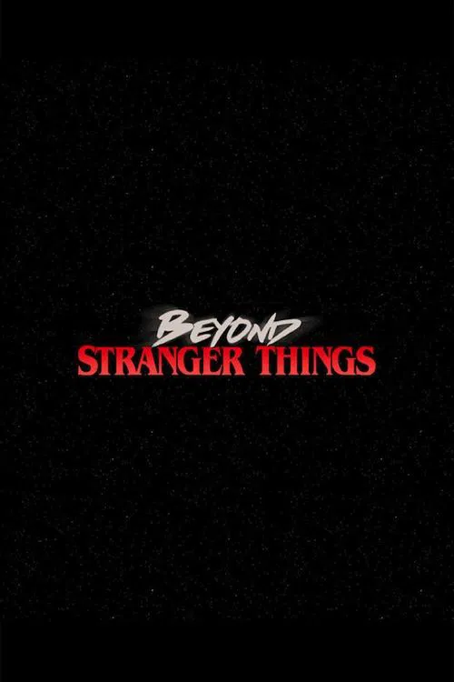 Poster chính thức của phim Talkshow, Phim Tài Liệu "Hậu Trường Cậu Bé Mất Tích" (Beyond Stranger Things - 2017), với sự tham gia của diễn viên Jim Rash.