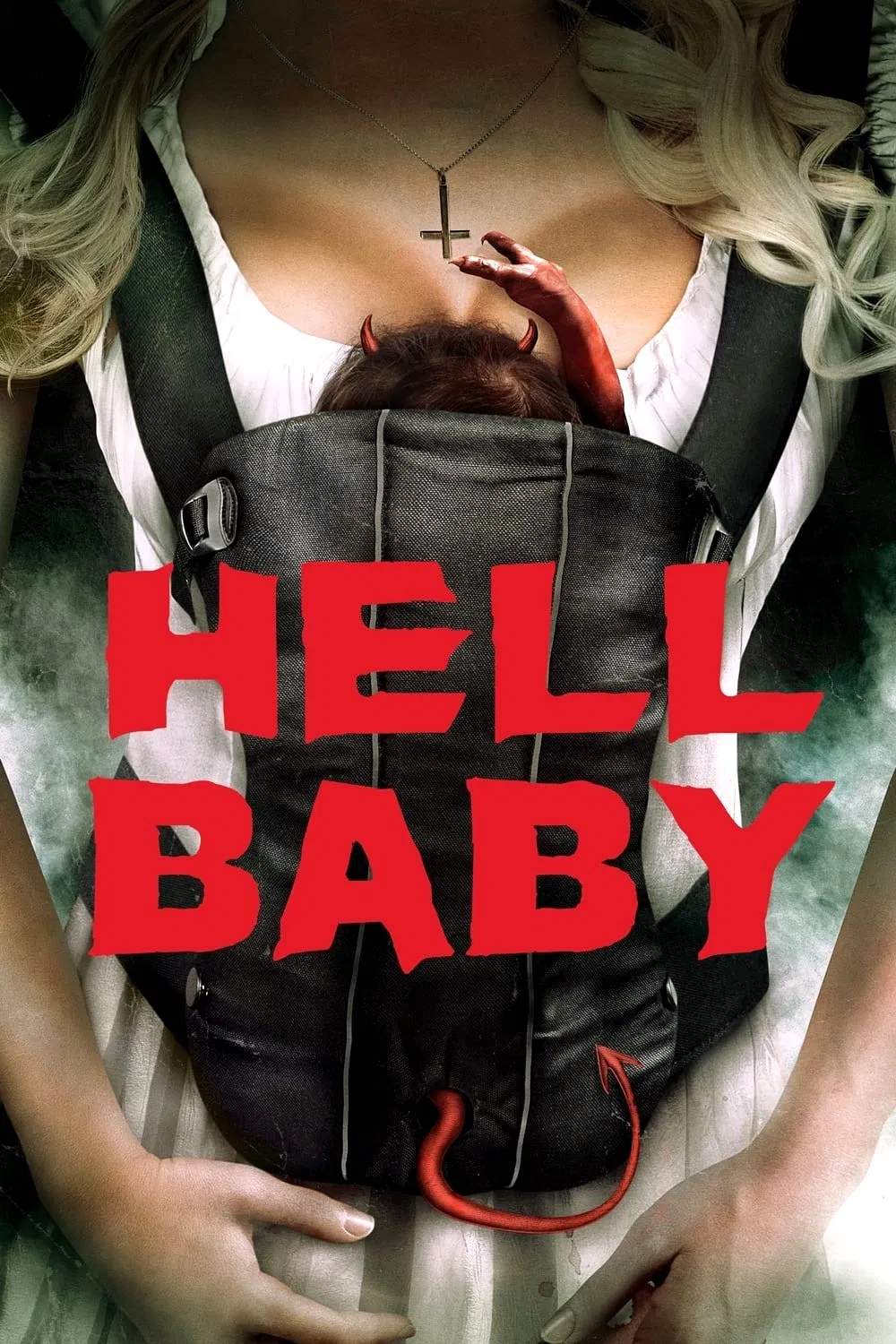 Poster chính thức của phim Phim Hài, Phim Kinh Dị "Hell Baby" (Hell Baby - 2013), với sự tham gia của diễn viên Rob Corddry và Leslie Bibb.