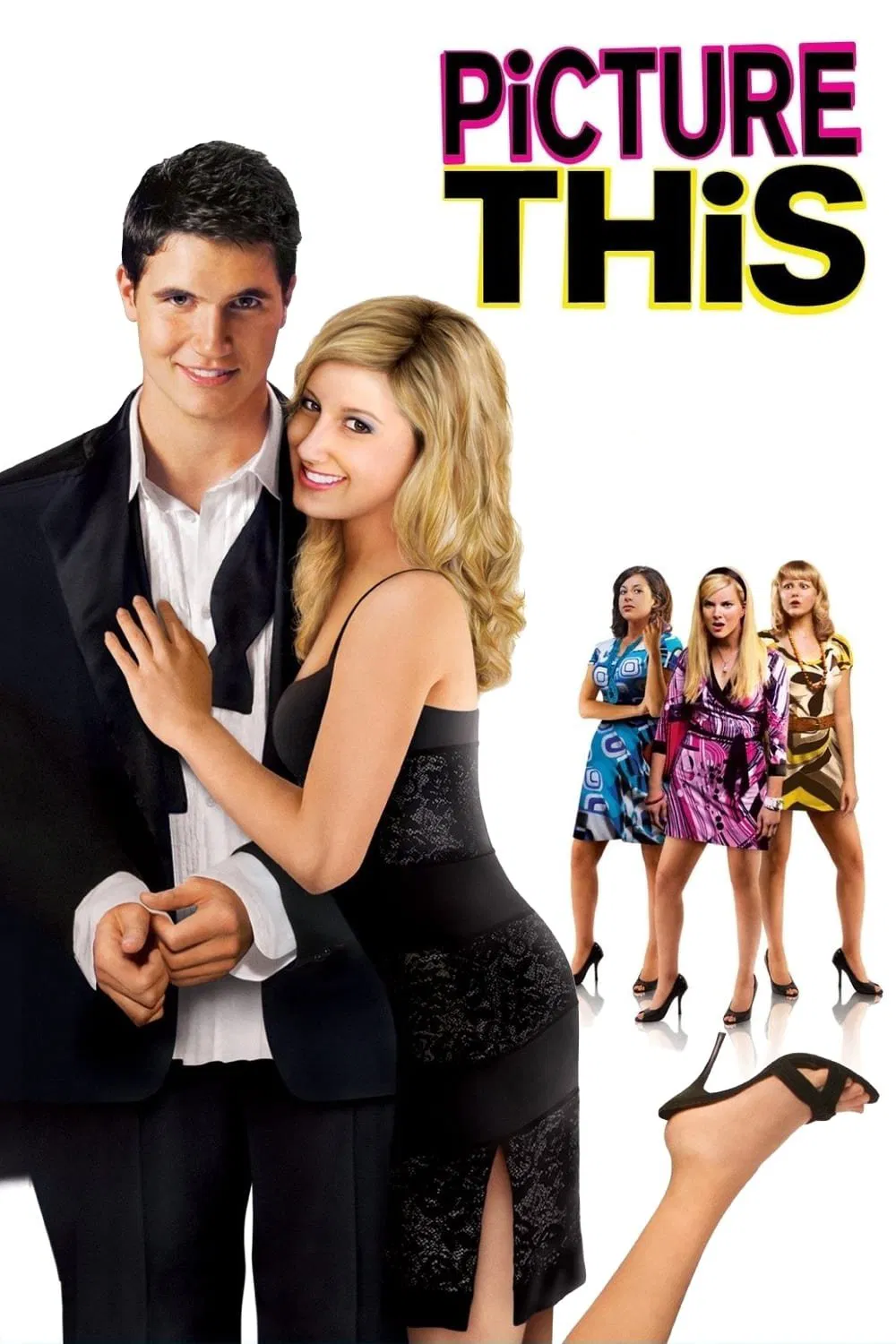 Poster chính thức của phim Phim Hài, Phim Truyền Hình "Hẹn Hò Cùng Hot Boy" (Picture This - 2008), với sự tham gia của diễn viên Ashley Tisdale và Robbie Amell.
