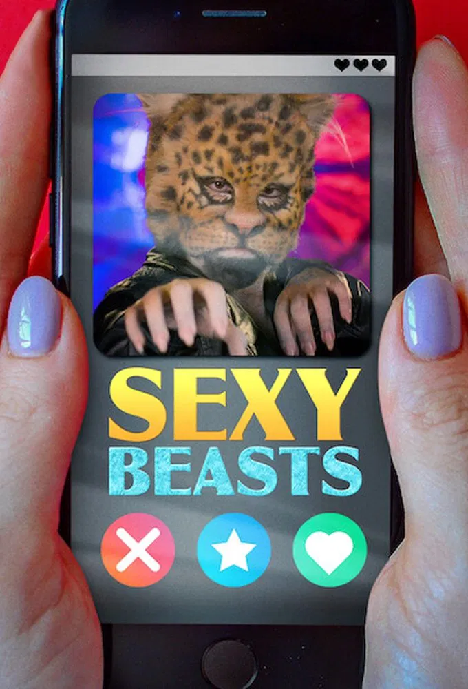 Poster chính thức của phim Truyền Hình Thực Tế "Hẹn hò cùng quái thú (Phần 2)" (Sexy Beasts - 2021), với sự tham gia của diễn viên Rob Delaney.
