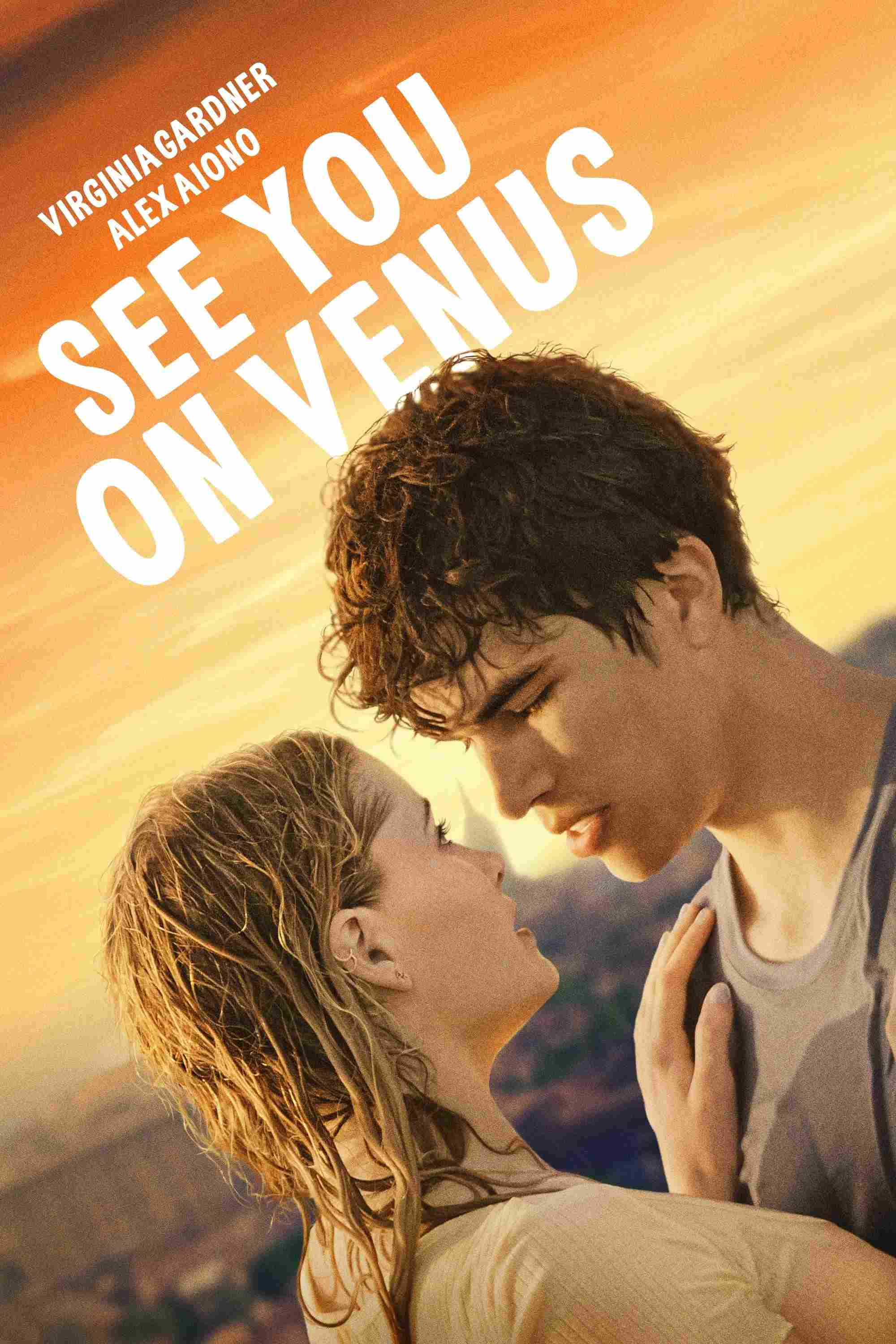Poster chính thức của phim Phim Tình Cảm, Phim Tâm Lý "Hẹn Nhau Trên Sao Kim" (See You on Venus - 2023), với sự tham gia của diễn viên Virginia Gardner và Alex Aiono.