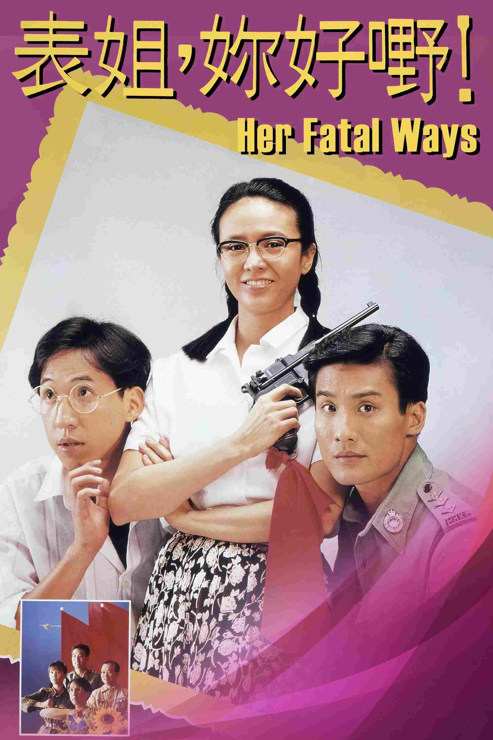 Poster chính thức của phim Phim Hài "Her Fatal Ways" (Her Fatal Ways - 1990), với sự tham gia của diễn viên Trịnh Du Linh và Alfred Cheung Kin-Ting.
