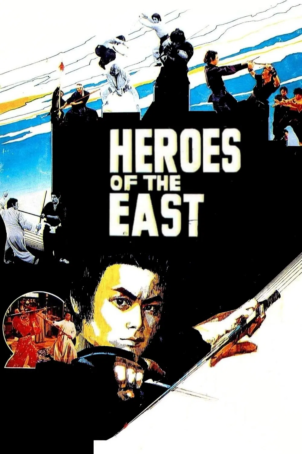 Poster chính thức của phim Phim Hành Động, Phim Hài "Heroes Of The East" (Heroes of the East - 1978), với sự tham gia của diễn viên Lưu Gia Huy và Yuka Mizuno.