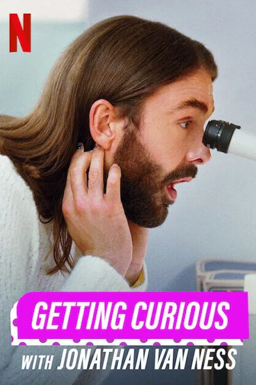 Poster chính thức của phim Talkshow, Phim Hài "Hiếu Kỳ Cùng Jonathan Van Ness" (Getting Curious with Jonathan Van Ness - 2022), với sự tham gia của diễn viên Jonathan Van Ness.