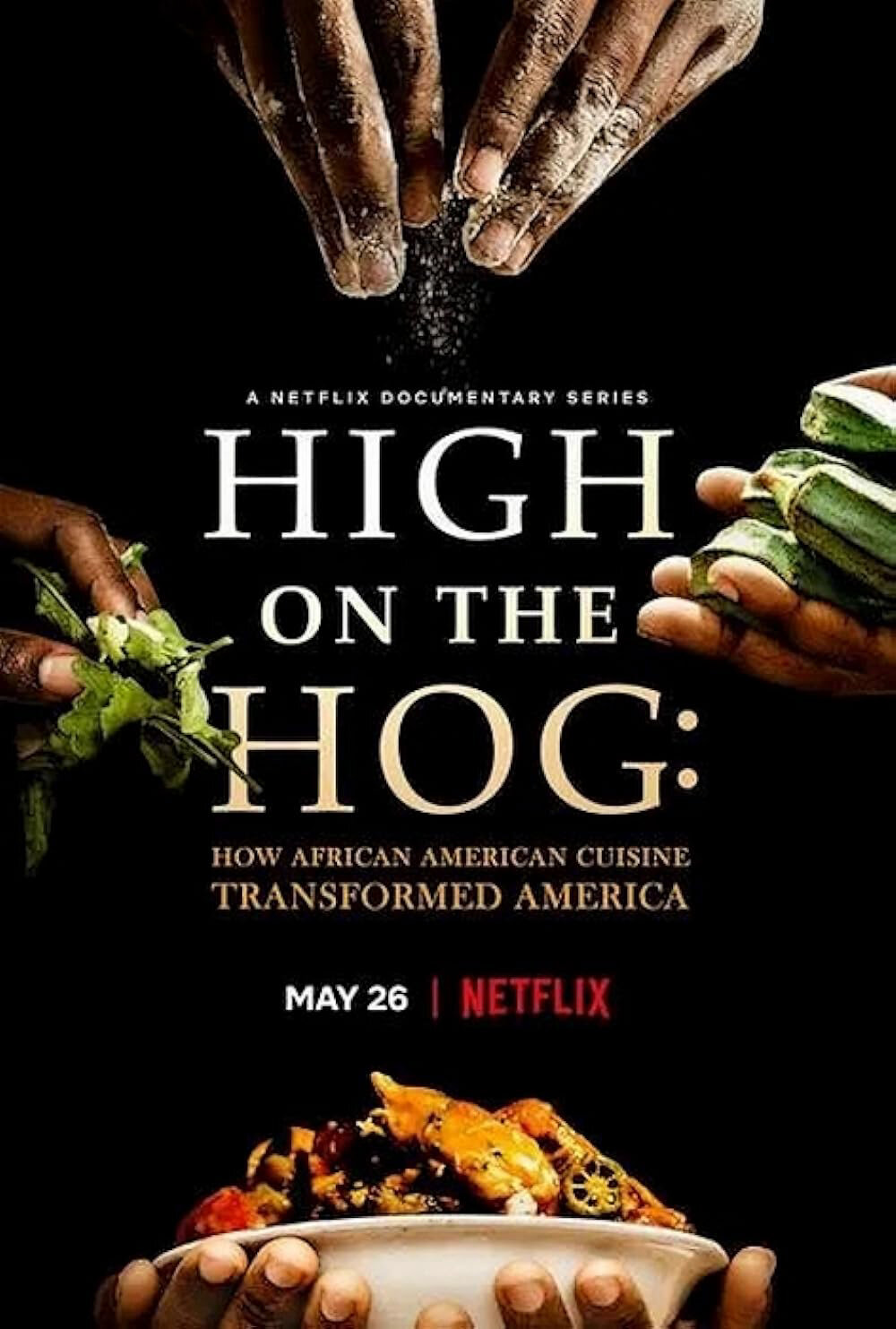 Poster phim High on the Hog: Ẩm thực Mỹ gốc Phi đã thay đổi Hoa Kỳ như thế nào (Phần 2)