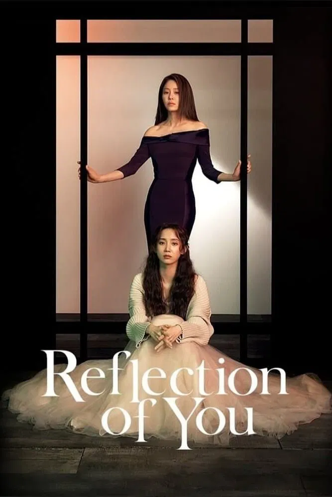 Poster chính thức của phim Phim Tâm Lý "Hình Bóng Của Tôi" (Reflection of You - 2021), với sự tham gia của diễn viên Ko Hyun-jung và Shin Hyun-been.