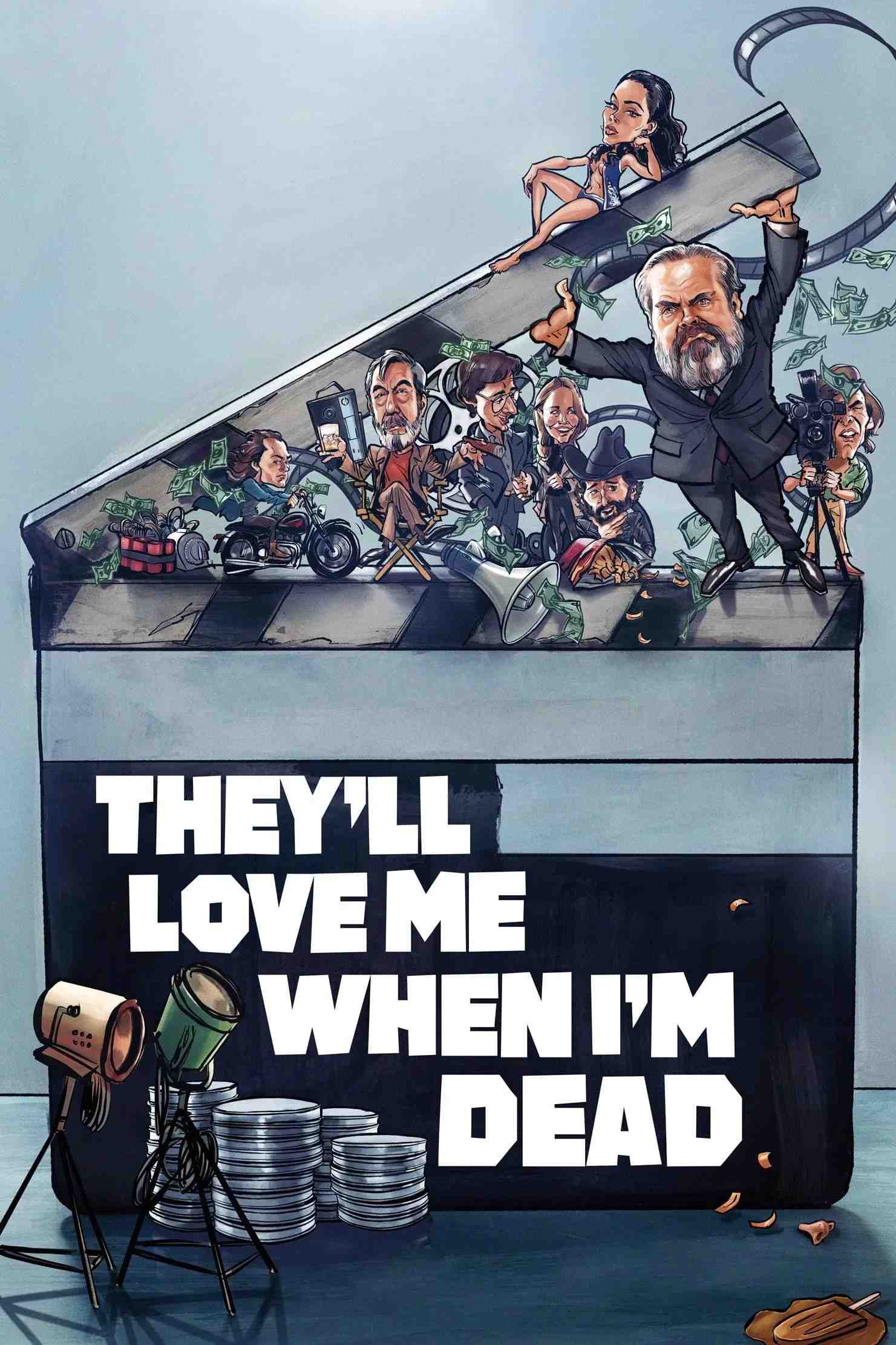 Poster chính thức của phim Phim Tài Liệu "Họ sẽ yêu tôi khi tôi chết" (They'll Love Me When I'm Dead - 2018), với sự tham gia của diễn viên Alan Cumming và Peter Bogdanovich.