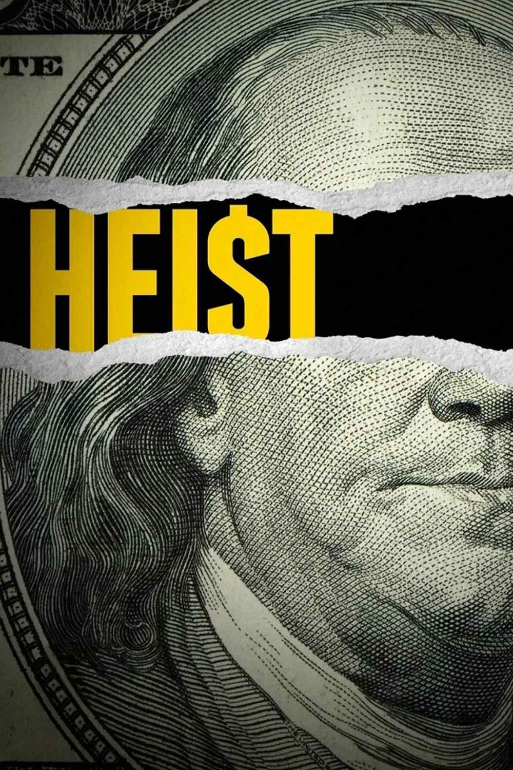 Poster chính thức của phim Phim Tài Liệu, Phim Hình Sự "Hồ Sơ Phi Vụ" (Heist - 2021).