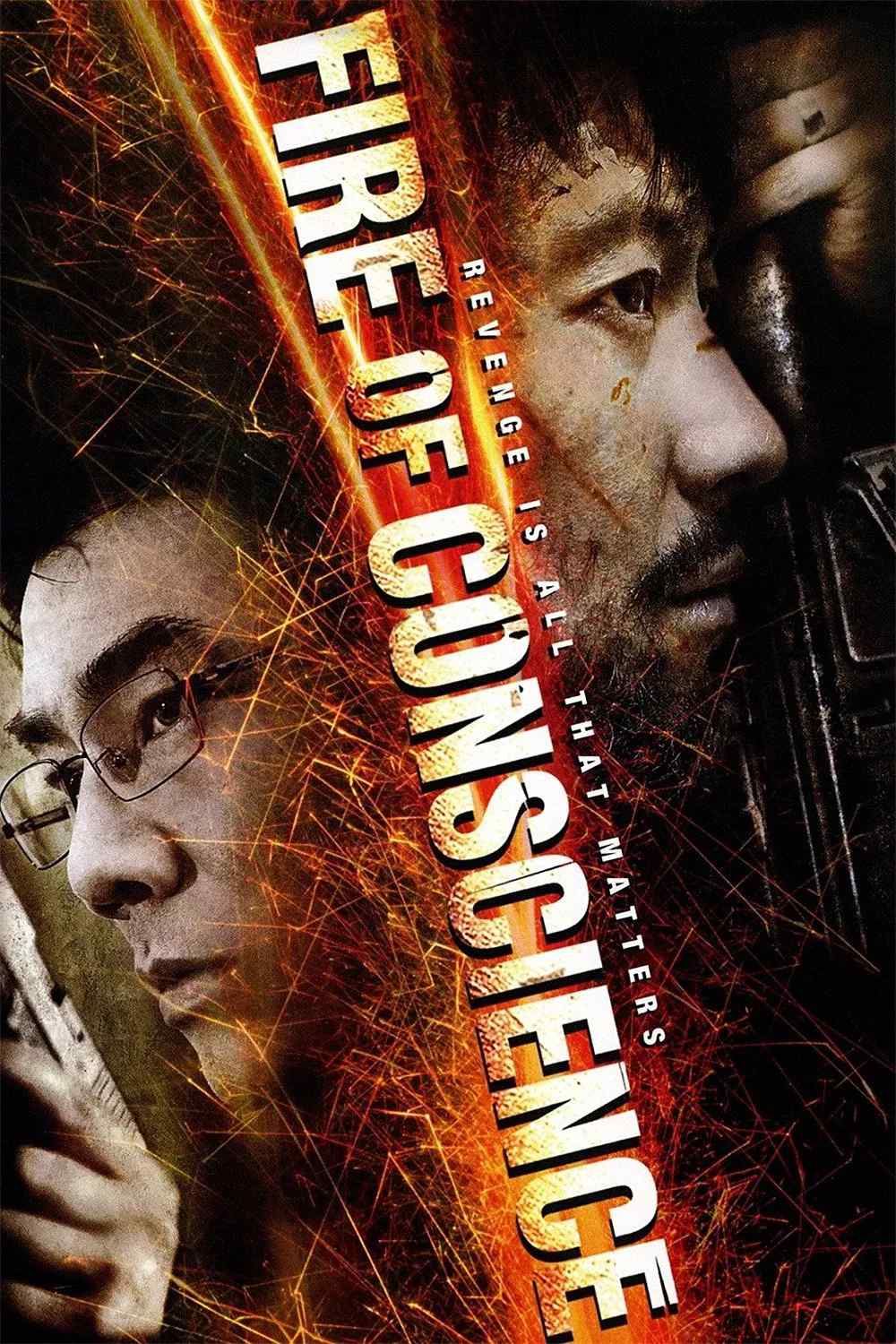 Poster chính thức của phim Phim Hành Động, Phim Giật Gân "Hoả Long Đối Quyết" (Fire of Conscience - 2010), với sự tham gia của diễn viên Lê Minh và Nhậm Hiền Tề.
