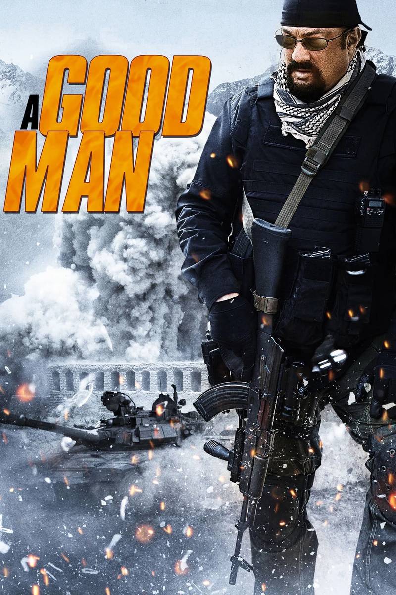 Poster chính thức của phim Phim Hành Động "Hoàn Lương" (A Good Man - 2014), với sự tham gia của diễn viên Steven Seagal và Victor Webster.