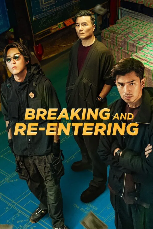 Poster chính thức của phim Phim Hành Động, Phim Hài "Hoàn Tiền" (Breaking and Re-entering - 2024), với sự tham gia của diễn viên Chen Bolin và Cecilia Choi.