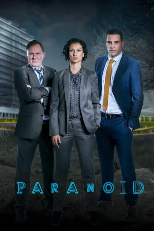 Poster chính thức của phim Phim Bí Ẩn, Phim Hình Sự "Hoang tưởng" (Paranoid - 2016), với sự tham gia của diễn viên Indira Varma và Robert Glenister.