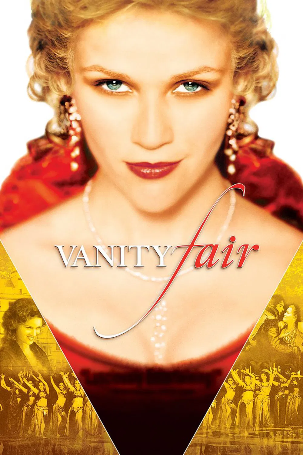 Poster chính thức của phim Phim Tâm Lý, Phim Tình Cảm "Hội Chợ Phù Hoa" (Vanity Fair - 2004), với sự tham gia của diễn viên Reese Witherspoon và Eileen Atkins.