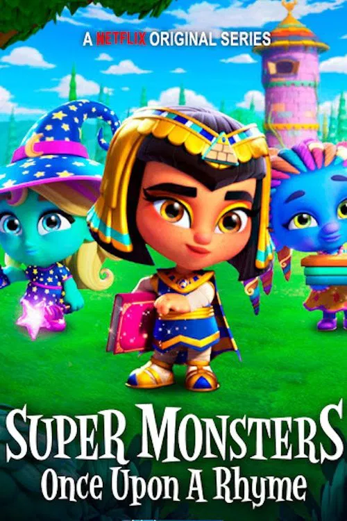 Poster chính thức của phim Phim Hoạt Hình "Hội Quái Siêu Cấp: Chuyện Ngày Xửa Ngày Xưa" (Super Monsters: Once Upon a Rhyme - 2021), với sự tham gia của diễn viên Elyse Maloway và Vincent Tong.