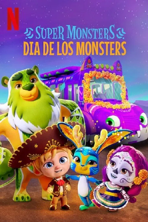Poster chính thức của phim Phim Hoạt Hình, Phim Gia Đình "Hội Quái Siêu Cấp: Ngày Hội Quái Vật" (Super Monsters: Dia de los Monsters - 2020), với sự tham gia của diễn viên Nicole Anthony và Gigi Saul Guerrero.