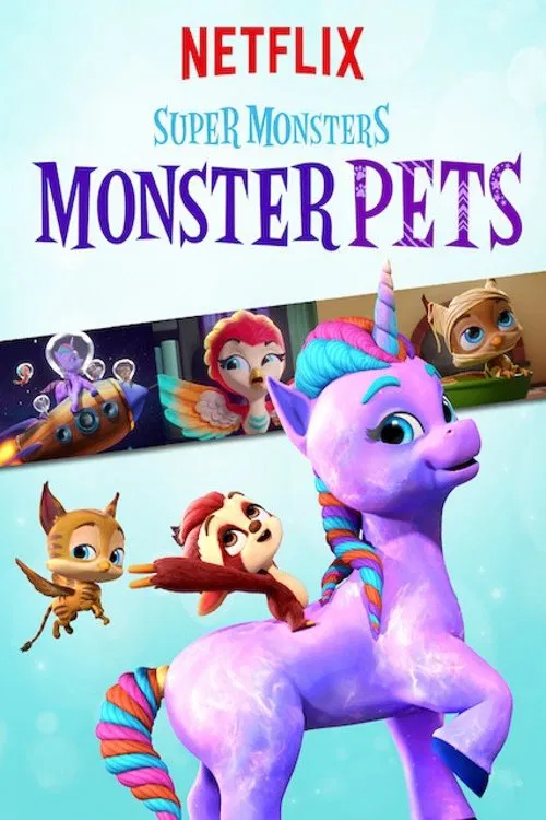 Poster chính thức của phim Phim Hoạt Hình, Phim Thiếu Nhi "Hội quái siêu cấp: Quái vật thú cưng" (Super Monsters Monster Pets - 2019).