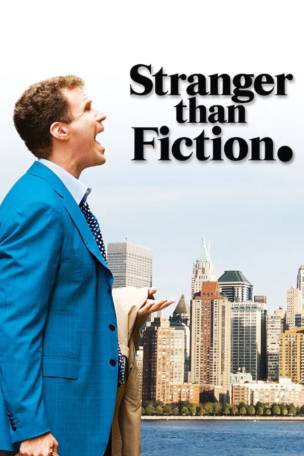 Poster chính thức của phim Phim Tâm Lý, Phim Hài "Hơn Cả Tiểu Thuyết" (Stranger Than Fiction - 2006), với sự tham gia của diễn viên Will Ferrell và Maggie Gyllenhaal.