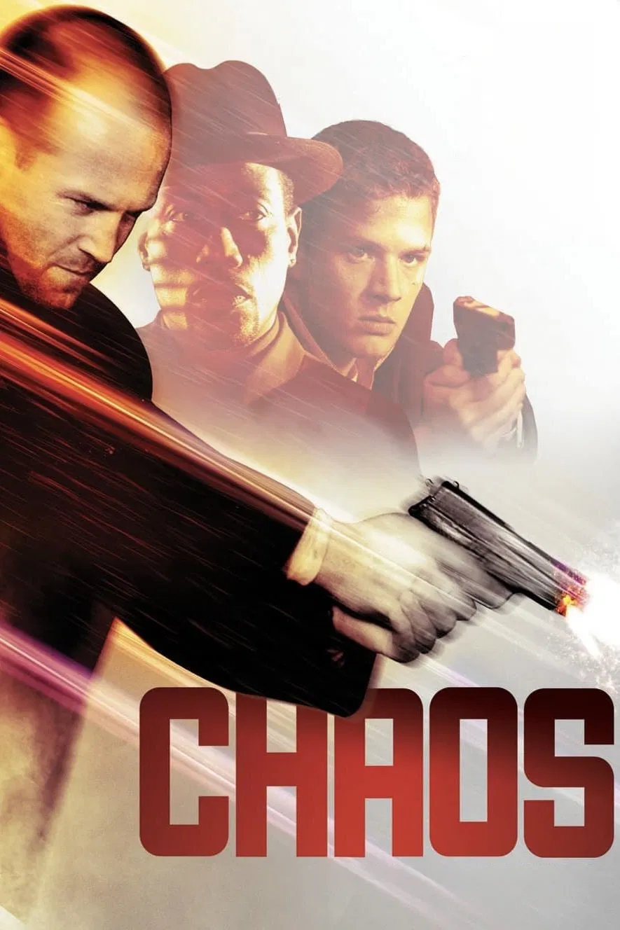 Poster chính thức của phim Phim Tâm Lý, Phim Hành Động "Hỗn Loạn" (Chaos - 2005), với sự tham gia của diễn viên Jason Statham và Ryan Phillippe.
