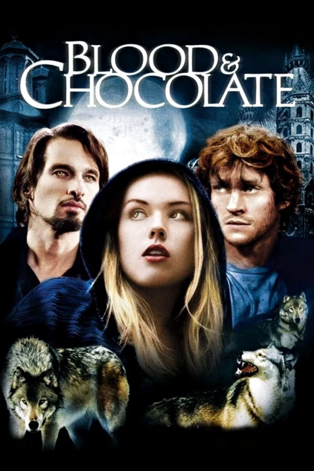 Poster chính thức của phim Phim Tâm Lý, Phim Giả Tượng "Hồn Sói" (Blood and Chocolate - 2007), với sự tham gia của diễn viên Agnes Bruckner và Hugh Dancy.