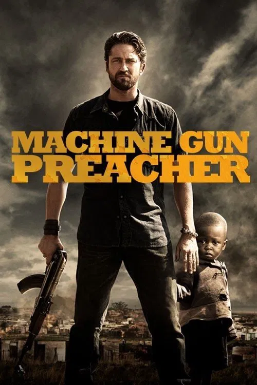 Poster chính thức của phim Phim Hành Động, Phim Giật Gân "Họng Súng Công Lý" (Machine Gun Preacher - 2011), với sự tham gia của diễn viên Gerard Butler và Michelle Monaghan.