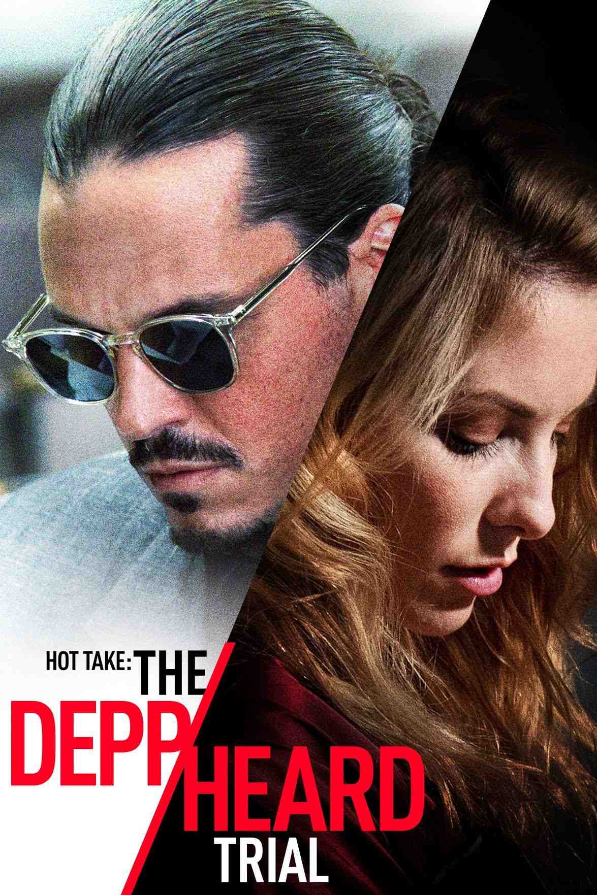 Poster chính thức của phim Phim Tâm Lý, Phim Lịch Sử "Hot Take: The Depp/Heard Trial" (Hot Take: The Depp/Heard Trial - 2022), với sự tham gia của diễn viên Mark Hapka và Megan Davis.