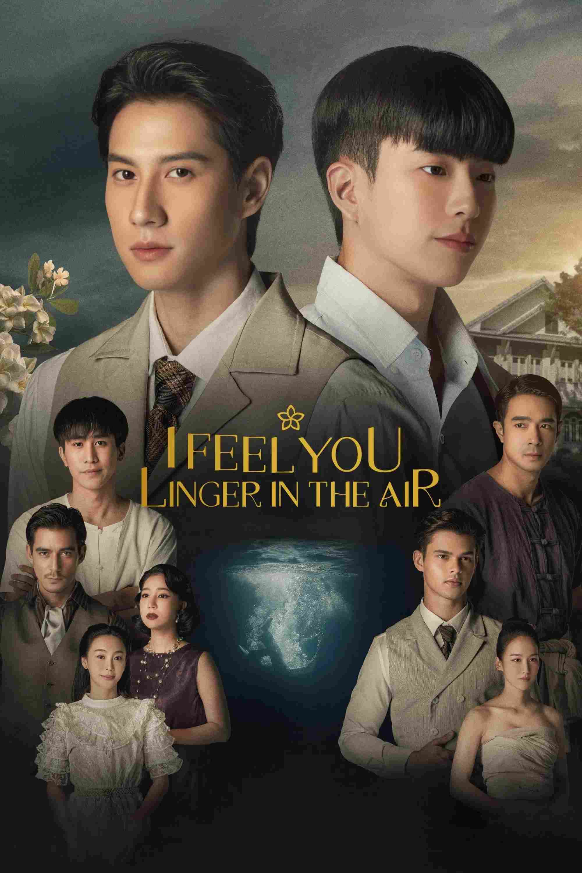 Poster chính thức của phim Phim Tâm Lý, Phim Viễn Tưởng & Giả Tưởng "Hương Tình Yêu" (I Feel You Linger in the Air - 2023), với sự tham gia của diễn viên Chanon Santinatornkul và Rapheephong Thapsuwan.