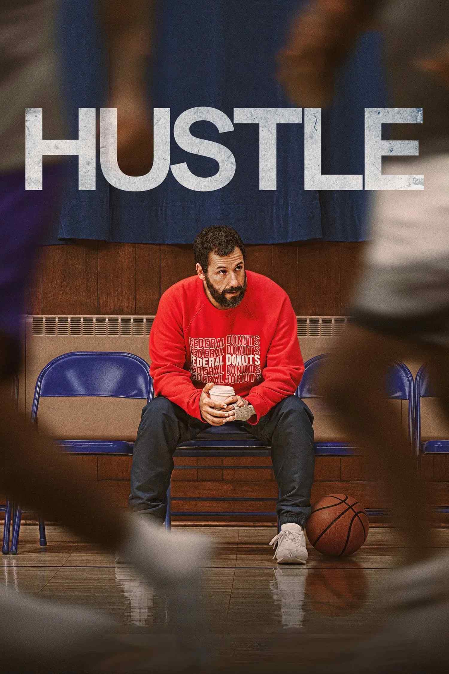Poster chính thức của phim Phim Tâm Lý, Phim Hài "HUSTLE: Cuộc Đua NBA" (Hustle - 2022), với sự tham gia của diễn viên Adam Sandler và Juancho Hernangómez.