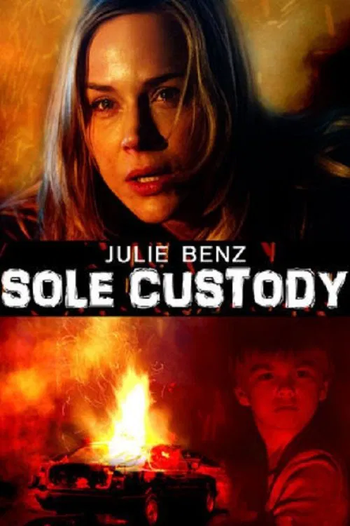 Poster chính thức của phim Phim Giật Gân, Phim Truyền Hình "Huy Hiệu Phản Bội" (Sole Custody - 2014), với sự tham gia của diễn viên Julie Benz và Rick Ravanello.