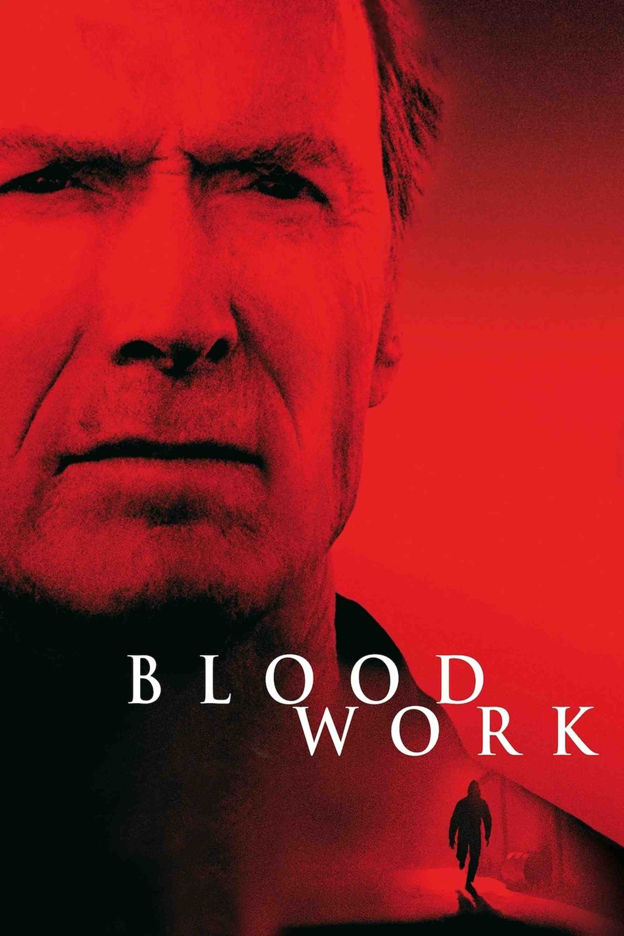 Poster chính thức của phim Phim Giật Gân, Phim Hình Sự "Huyết Hận" (Blood Work - 2002), với sự tham gia của diễn viên Clint Eastwood và Jeff Daniels.