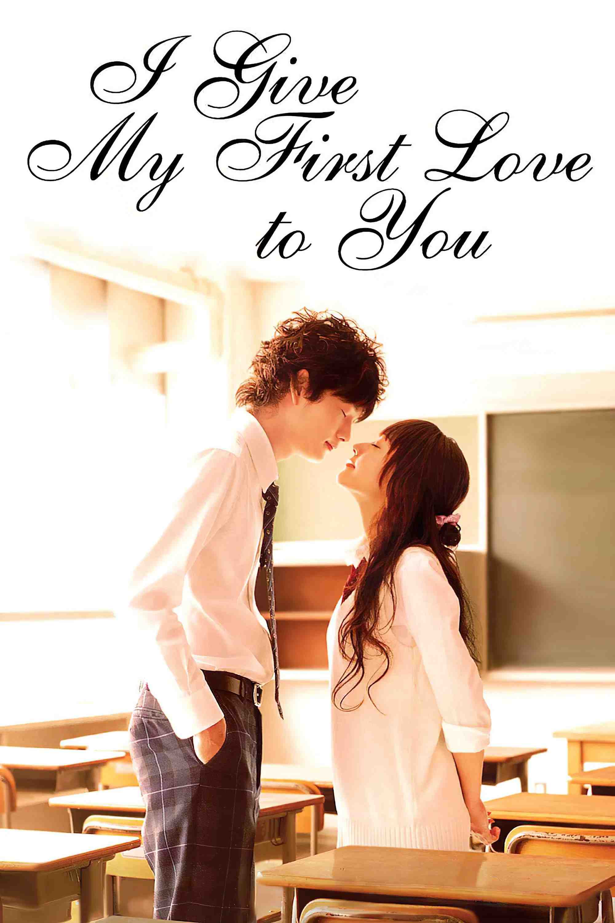 Poster chính thức của phim Phim Tâm Lý, Phim Tình Cảm "I Give My First Love to You" (I Give My First Love to You - 2009), với sự tham gia của diễn viên Mao Inoue và Masaki Okada.