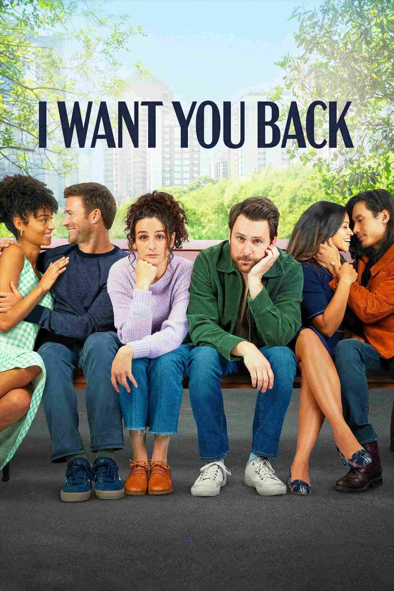 Poster chính thức của phim Phim Hài, Phim Tình Cảm "I Want You Back" (I Want You Back - 2022), với sự tham gia của diễn viên Charlie Day và Jenny Slate.