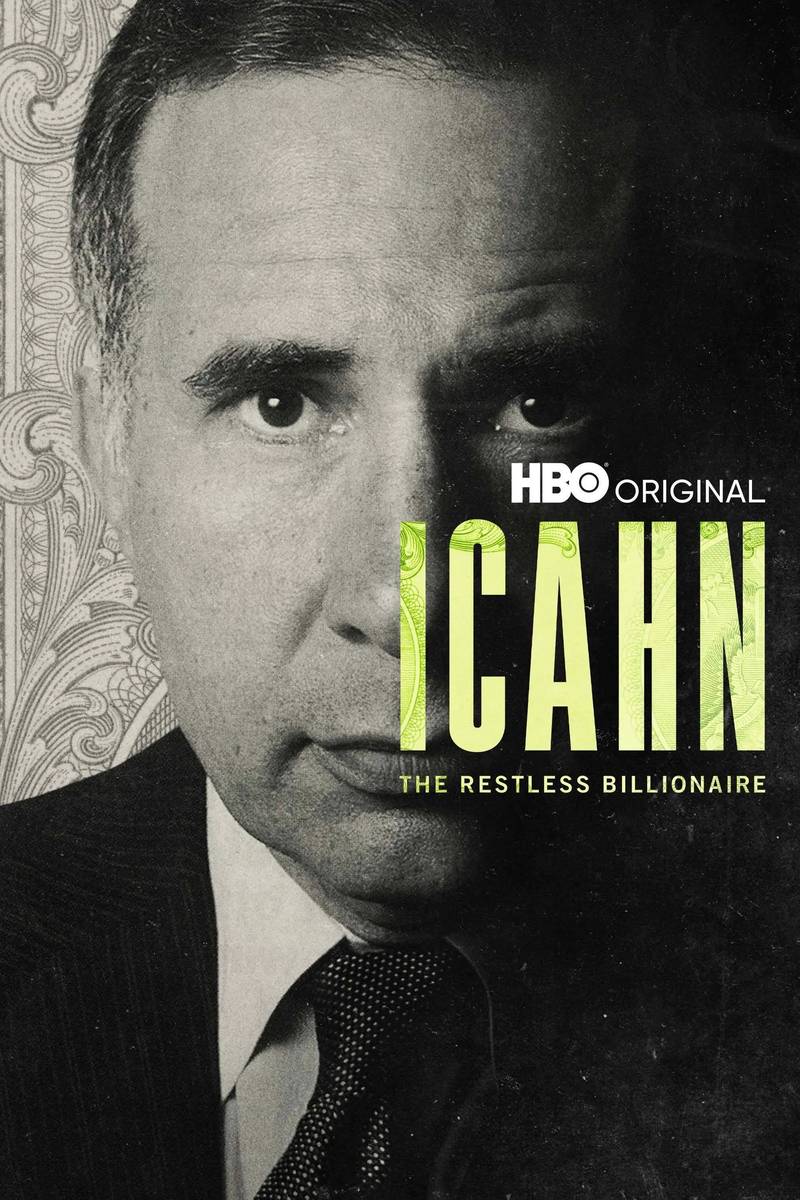 Poster chính thức của phim Phim Tài Liệu "Icahn: Vị Tỷ Phú Không Ngừng Nghỉ" (Icahn: The Restless Billionaire - 2022), với sự tham gia của diễn viên Bill Gates và Oliver Stone.