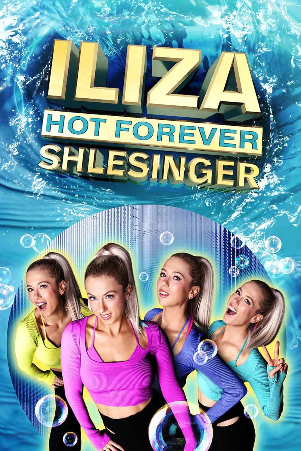 Poster chính thức của phim Phim Hài "Iliza Shlesinger: Mãi Nóng Bỏng" (Iliza Shlesinger: Hot Forever - 2022), với sự tham gia của diễn viên Iliza Shlesinger.