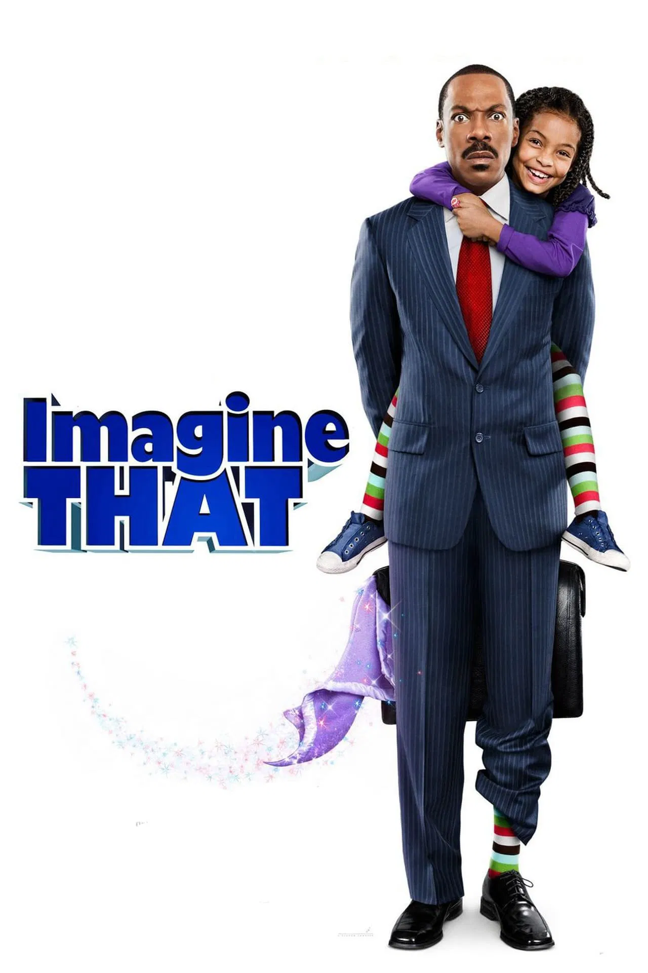 Poster chính thức của phim Phim Gia Đình, Phim Hài "Imagine That" (Imagine That - 2009), với sự tham gia của diễn viên Eddie Murphy và Thomas Haden Church.