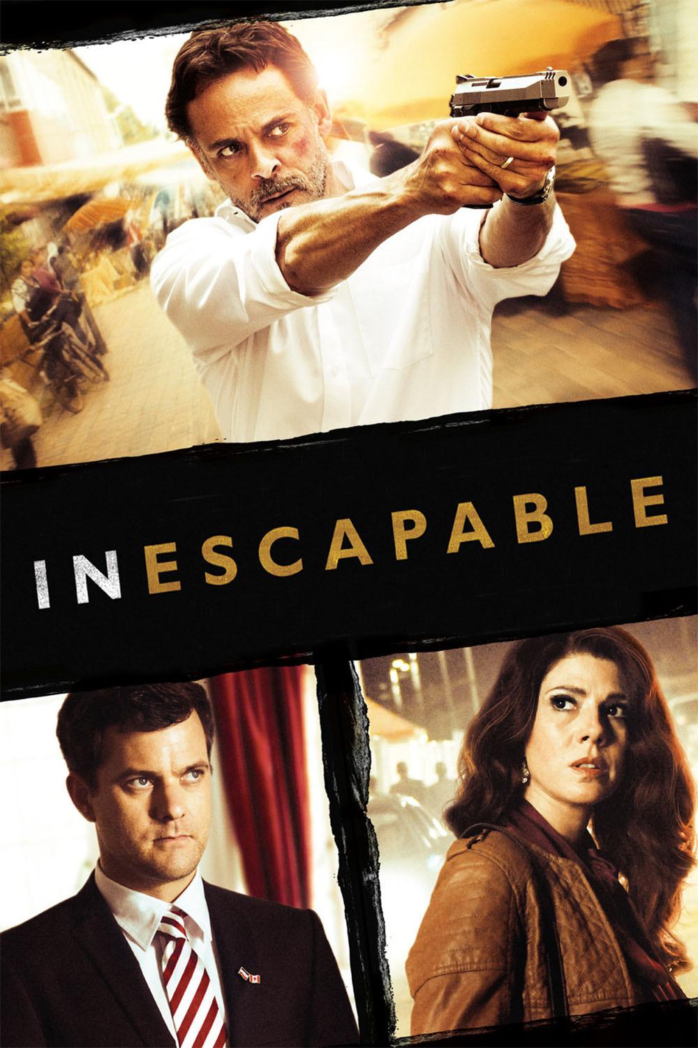 Poster chính thức của phim Phim Giật Gân, Phim Tình Cảm "Inescapable" (Inescapable - 2012), với sự tham gia của diễn viên Alexander Siddig và Joshua Jackson.