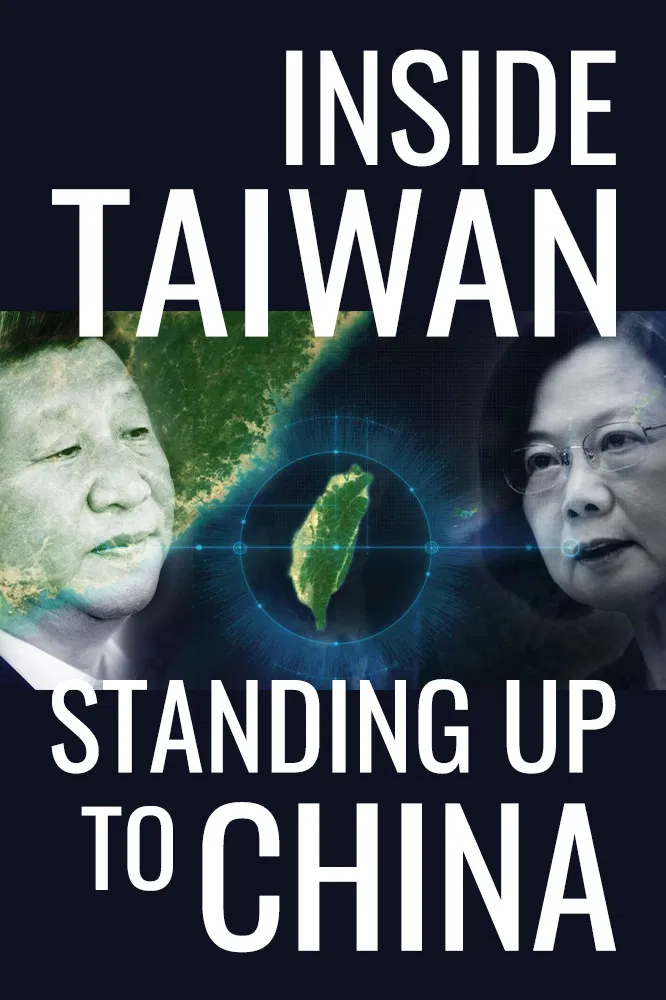 Poster chính thức của phim Phim Tài Liệu "Inside Taiwan: Standing Up to China" (Inside Taiwan: Standing Up to China - 2023).