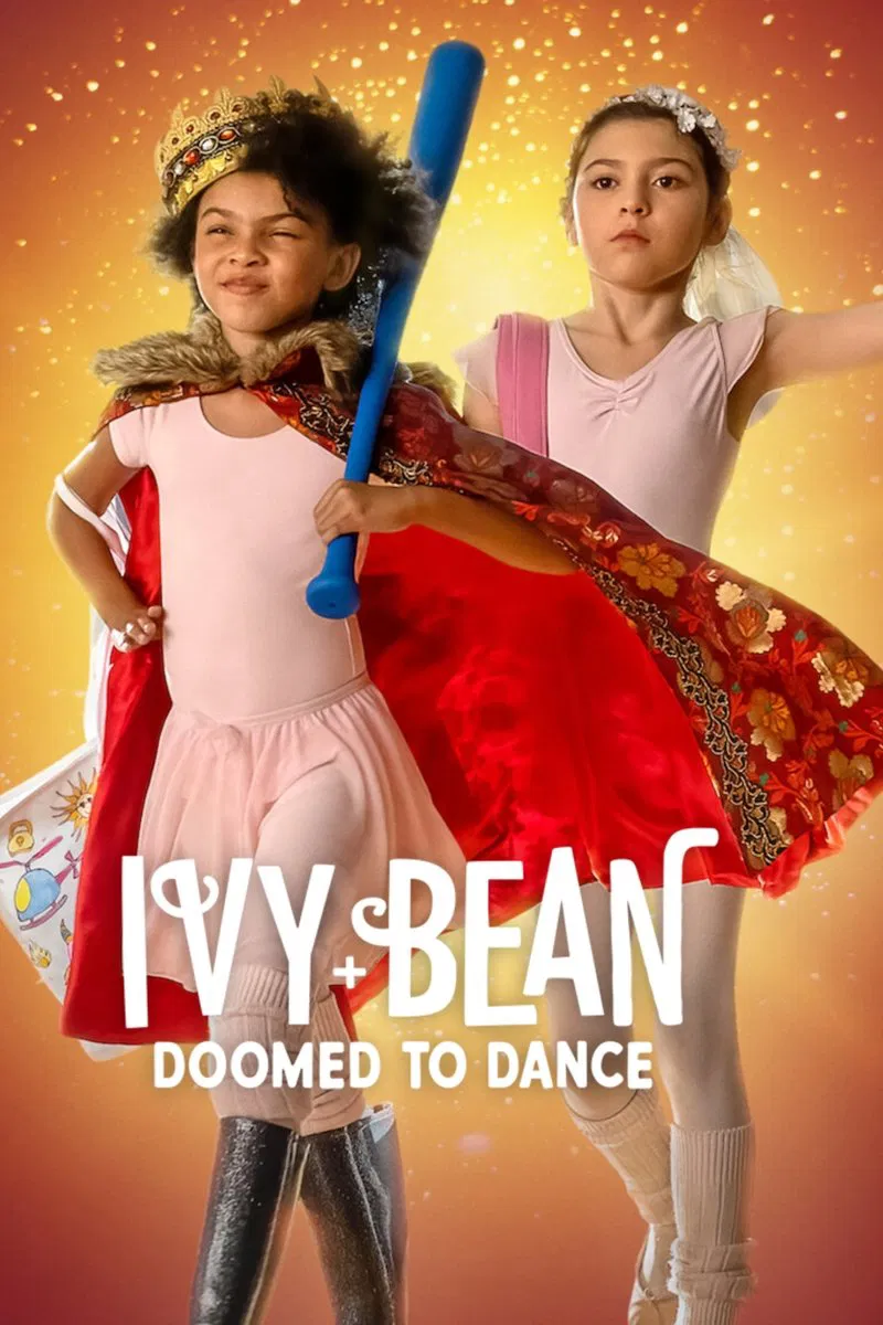 Poster chính thức của phim Phim Gia Đình, Phim Hài "Ivy + Bean: Nhảy chẳng ngừng" (Ivy + Bean: Doomed to Dance - 2022), với sự tham gia của diễn viên Keslee Blalock và Madison Skye Validum.