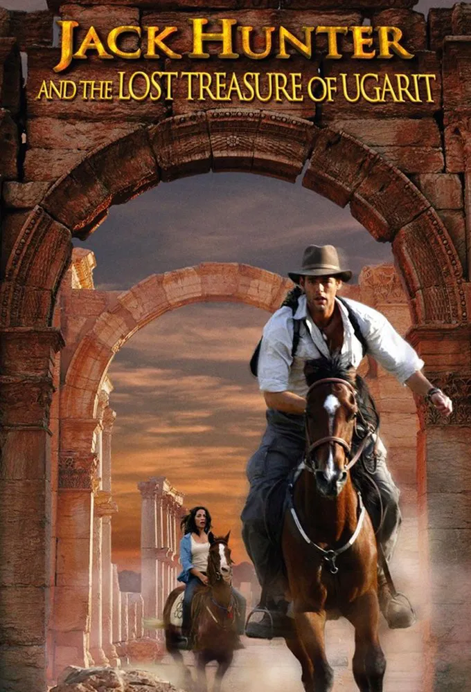 Poster chính thức của phim Phim Phiêu Lưu, Phim Hành Động "Jack Hunter và kho báu bị mất của Ugarit" (Jack Hunter and the Lost Treasure of Ugarit - 2008), với sự tham gia của diễn viên Ivan Sergei và Joanne Kelly.