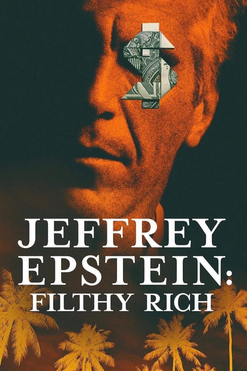 Poster chính thức của phim Phim Hình Sự, Phim Tài Liệu "Jeffrey Epstein: Giàu có và đồi bại" (Jeffrey Epstein: Filthy Rich - 2020), với sự tham gia của diễn viên Jeffrey Epstein và Ghislaine Maxwell.