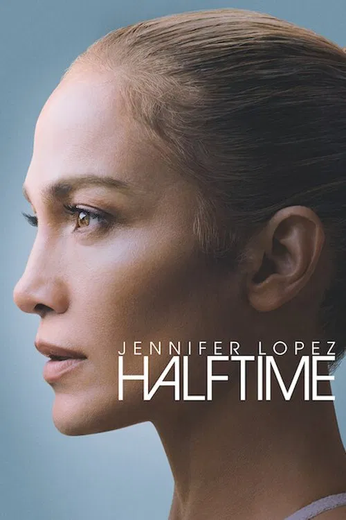 Poster chính thức của phim Phim Tài Liệu, Phim Ca Nhạc "Jennifer Lopez: Giữa Giờ" (Halftime - 2022), với sự tham gia của diễn viên Jennifer Lopez và Ben Affleck.