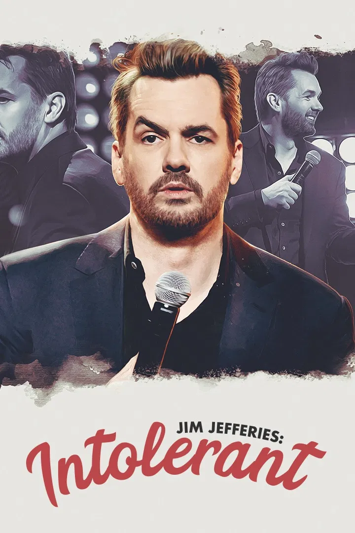 Poster chính thức của phim Phim Hài "Jim Jefferies: Không khoan dung" (Jim Jefferies: Intolerant - 2020), với sự tham gia của diễn viên Jim Jefferies.