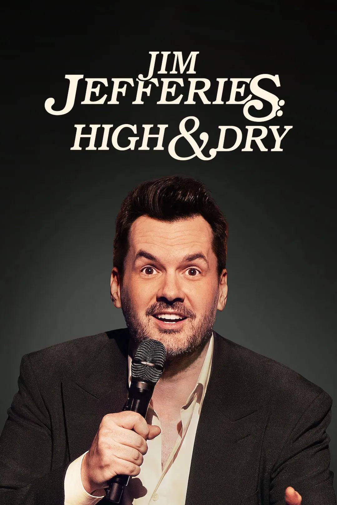 Poster chính thức của phim Phim Hài "Jim Jefferies: Phê và không say" (Jim Jefferies: High n' Dry - 2023), với sự tham gia của diễn viên Jim Jefferies.