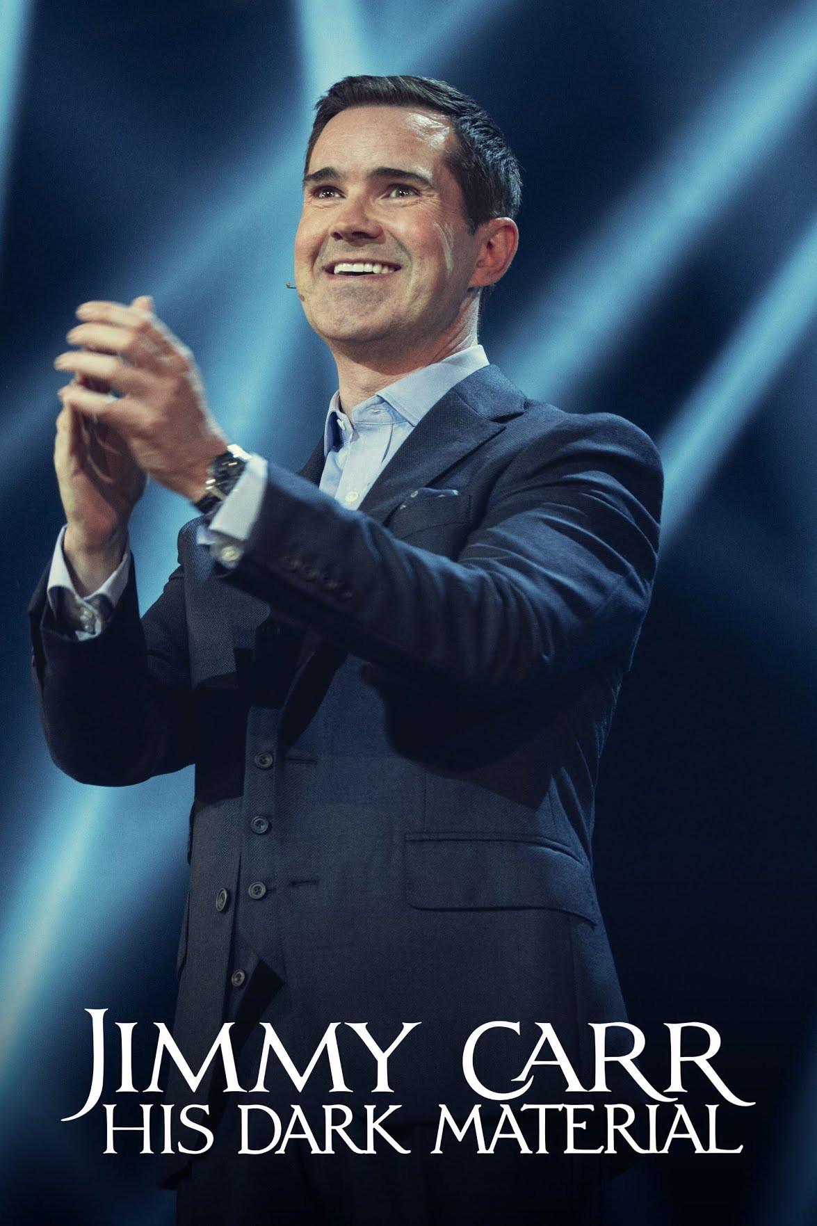 Poster chính thức của phim Phim Hài "Jimmy Carr: Chất Liệu Đen Tối Của Anh Ấy" (Jimmy Carr: His Dark Material - 2021), với sự tham gia của diễn viên Jimmy Carr.