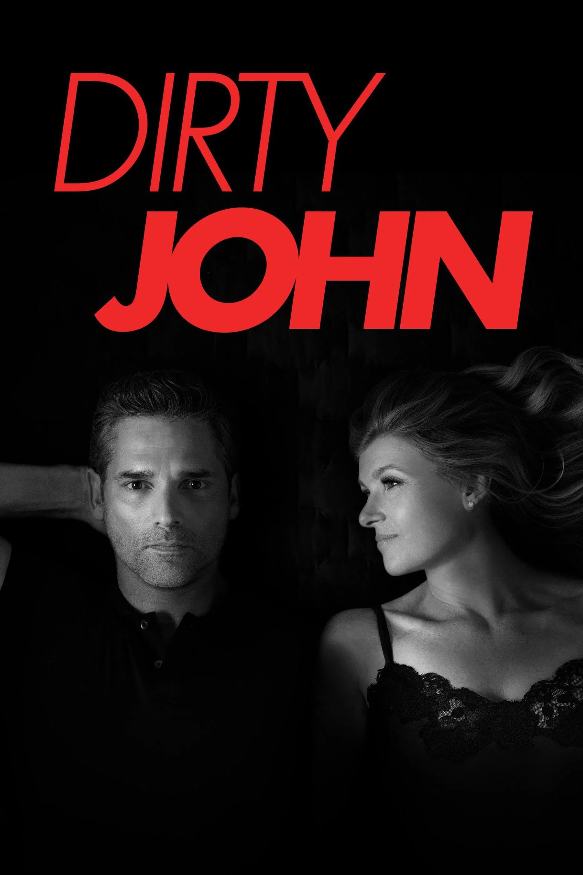 Poster chính thức của phim Phim Tâm Lý, Phim Hình Sự "John Dơ bẩn (Phần 1)" (Dirty John - 2018), với sự tham gia của diễn viên Amanda Peet và Christian Slater.
